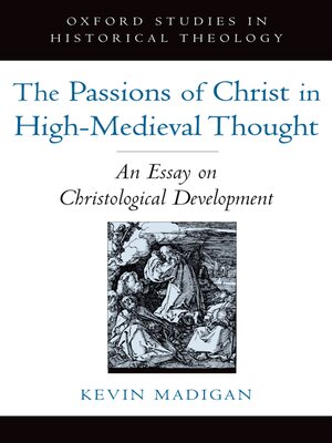 cover image of The Passions of Christ in High-Medieval Thought